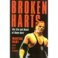 Broken Harts: The Life and Death of Owen Hart