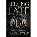 Seizing Fate: A Gargoyle Order Novel