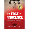 The Edge of Innocence: The Trial of Casper Bennett