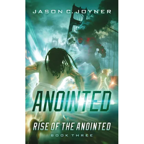 Anointed: Rise of the Anointed Book 3