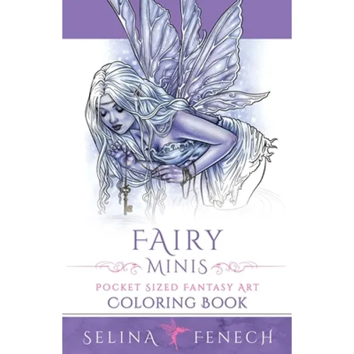 Fairy Minis - Pocket Sized Fairy Fantasy Art Coloring Book