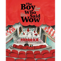 The Boy Who Said Wow