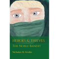 Heroes & Thieves: The Noble Bandit