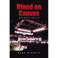 Blood on Canvas: Between Bells