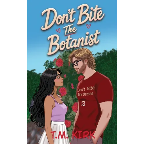 Don't Bite the Botanist