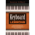 Keyboard Lessons: Advanced Techniques and Methods to Playing Keyboard Chords and Scales