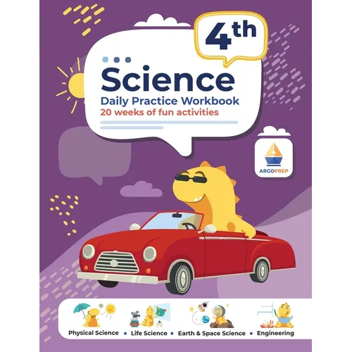 4th Grade Science: Daily Practice Workbook 20 Weeks of Fun Activities (Physical, Life, Earth and Space Science, Engineering Video Explanations Include