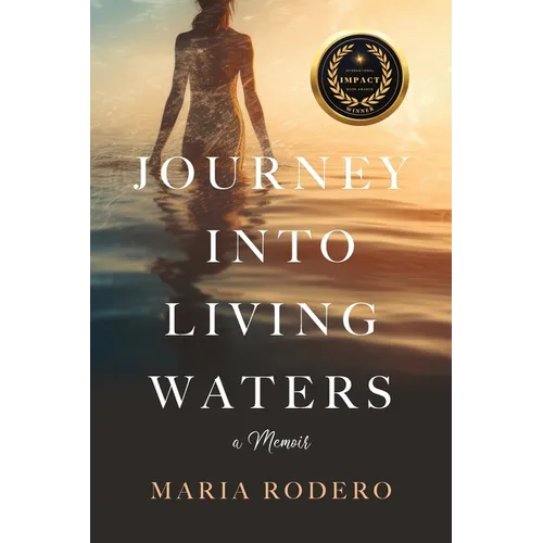 Journey into Living Waters: A Memoir