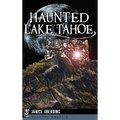 Haunted Lake Tahoe