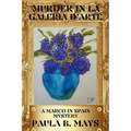 Murder in La Galeria D'Arte: A Marco in Spain Mystery