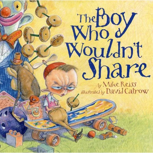 The Boy Who Wouldn't Share