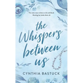 The Whispers Between Us