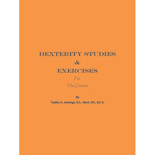 Dexterity Studies & Exercises for the Clarinet