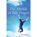 The Afterlife of Billy Fingers: How My Bad-Boy Brother Proved to Me There's Life After Death