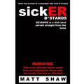 SickER B*stards: A novel of extreme sex and horror
