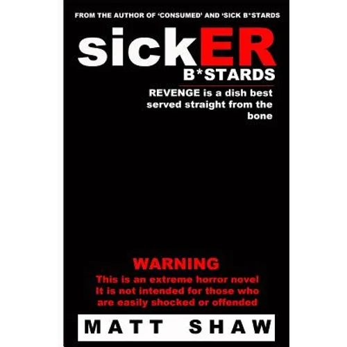 SickER B*stards: A novel of extreme sex and horror