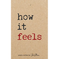 How It Feels poetry written by Jmstorm