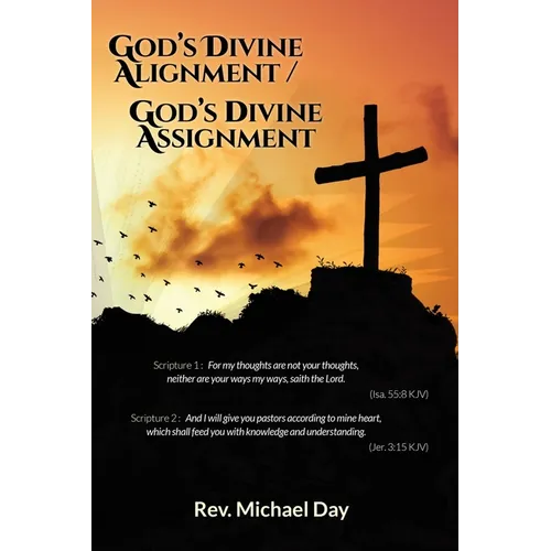 God's Divine Alignment / God's Divine Assignment