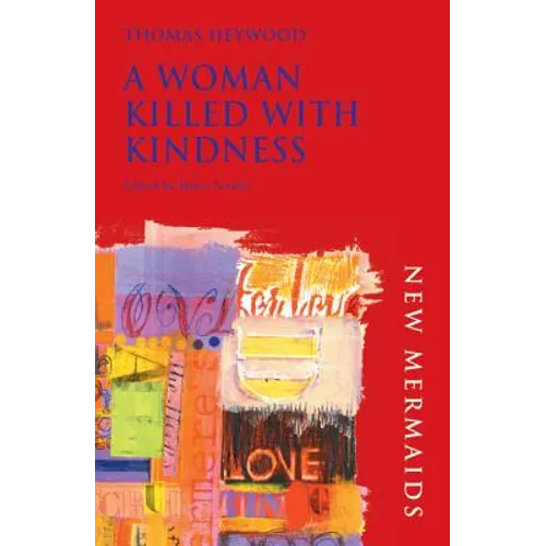 A Woman Killed with Kindness