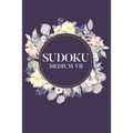 Sudoku Medium VII: 100 Medium Level Sudoku Puzzles, 6x9 Travel Size, Puzzle Book, Brain Exercises
