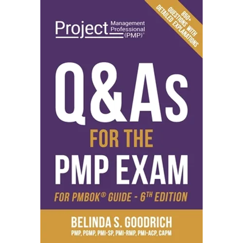 Q&As for the PMP(R) Exam: For PMBOK(R) Guide, 6th Edition