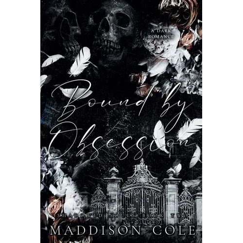 Bound by Obsession: Dark Why Choose Academy Romance