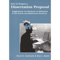 How to Prepare a Dissertation Proposal: Suggestions for Students in Education and the Social and Behavioral Sciences