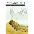 Bak's Sand Pile: Strategies for a Catastrophic World