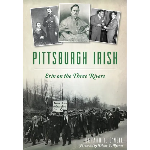 Pittsburgh Irish: Erin on the Three Rivers