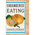 Endangered Eating: America's Vanishing Foods