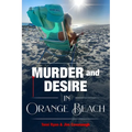 Murder and Desire In Orange Beach