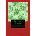 Christmas Stories by LM Montgomery: Short stories by Lucy Maude Montgomery
