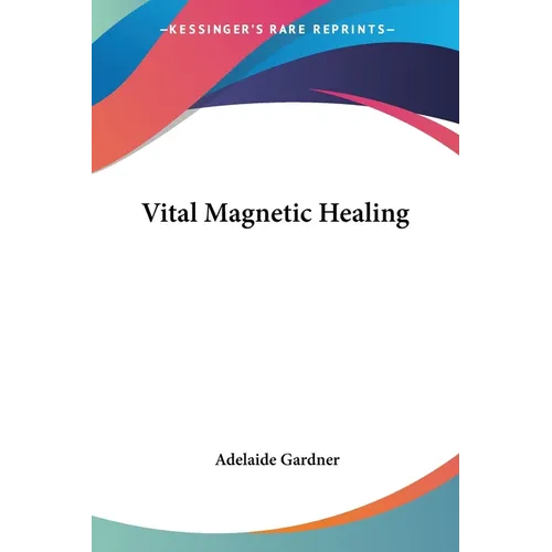 Vital Magnetic Healing