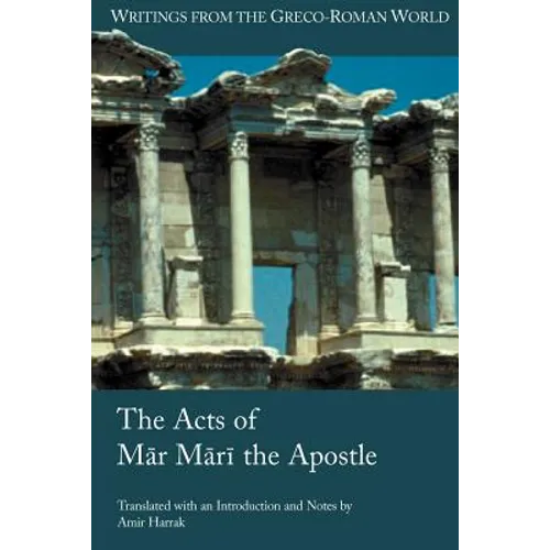 The Acts of Mar Mari the Apostle