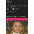 The Disappearance of Patricia Adkins