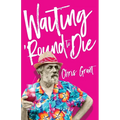 Waiting 'Round To Die