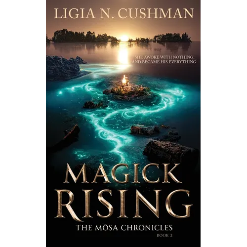 Magick Rising: The Mōsa Chronicles