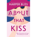 About That Kiss
