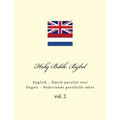 Holy Bible. Bijbel: English - Dutch Parallel Text. Engels - Nederlands Parallelle Tekst