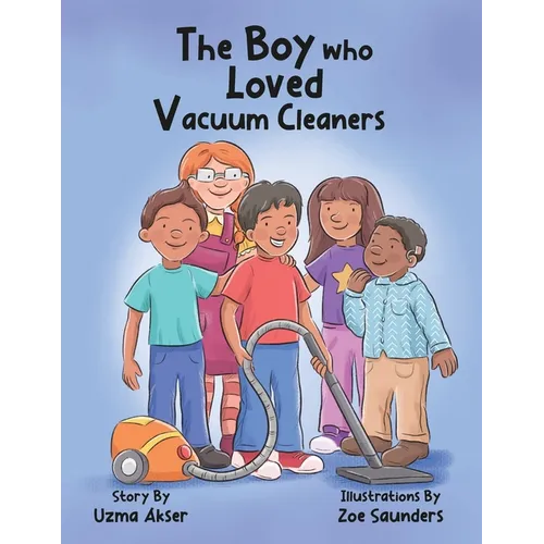 The Boy who Loved Vacuum Cleaners