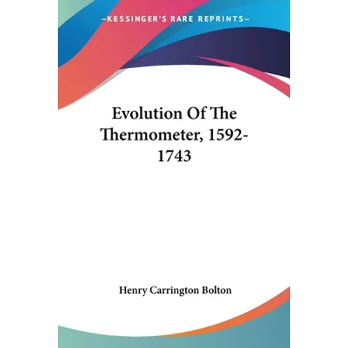 Evolution Of The Thermometer, 1592-1743