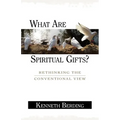 What Are Spiritual Gifts?: Rethinking the Conventional View