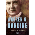 Warren G. Harding: The American Presidents Series: The 29th President, 1921-1923