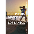 The Photographer's Guide to Los Santos