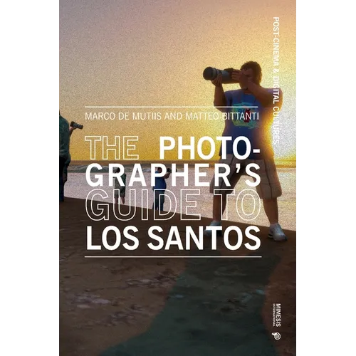 The Photographer's Guide to Los Santos