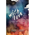 With Love: What We Wish We Knew About Being Queer and Filipino in America