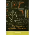 The Essence of Waldorf Education