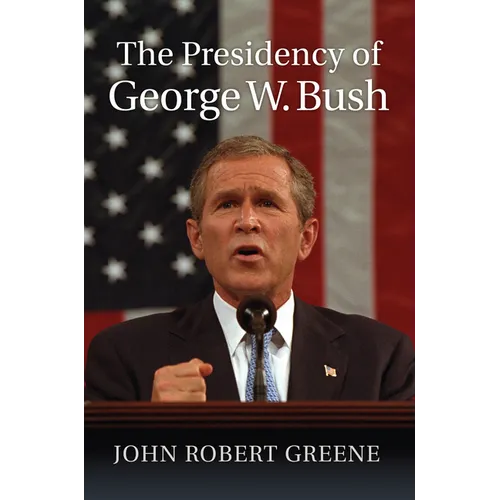 The Presidency of George W. Bush