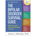 The Bipolar Disorder Survival Guide: What You and Your Family Need to Know