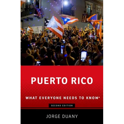 Puerto Rico: What Everyone Needs to Know(r)